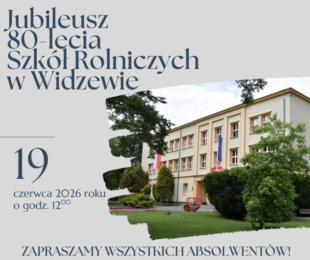 Jubileusz 80-lecia Szkół Rolniczych w Widzewie